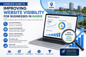 A Complete Guide to Boosting Website Visibility for Barrie Companies 1 A Complete Guide to Boosting Website Visibility for Barrie Companies