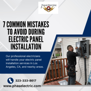 7 Common Mistakes to Avoid During Electric Panel Installation