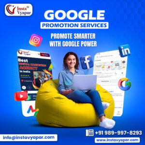What Are the Top Reasons to Choose Google Promotion Services in Delhi?