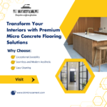 Transform Your Interiors with Premium Micro Concrete Flooring Solutions