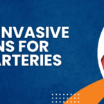 Minimally Invasive Solutions for Blocked Arteries