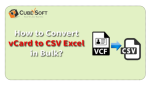 Complete Step-by-Step Guide to Export vCard Files to CSV Safely 1 Complete Step-by-Step Guide to Export vCard Files to CSV Safely