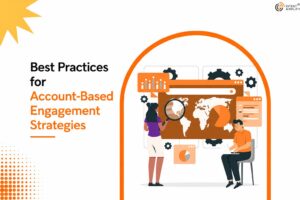 Best Practices for Account-Based Engagement Strategies