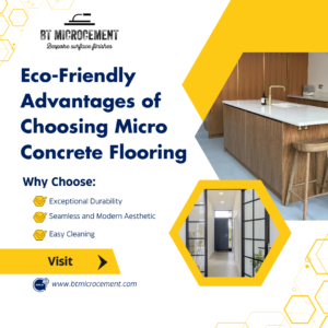 Eco-Friendly Advantages of Choosing Micro Concrete Flooring