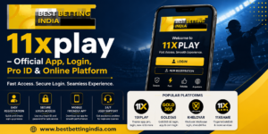Get Your 11xplay Cricket Betting ID at bestbettingindia.com