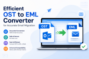 Efficient OST to EML Converter for Accurate Email Migration