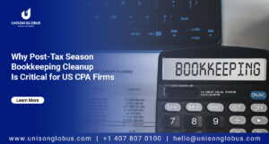 Why Every CPA Firm Needs Post–Tax Season Bookkeeping Cleanup in 2026