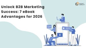 Unlock B2B Marketing Success: 7 eBook Advantages for 2026