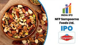 NFP Sampoorna Foods IPO Details, GMP & Company Review 1 NFP Sampoorna Foods IPO Details, GMP & Company Review