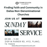 Finding Faith and Community in Dallas Non Denominational Churches
