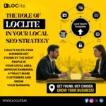 THE ROLE OF LOCLITE IN YOUR LOCAL SEO STRATEGY