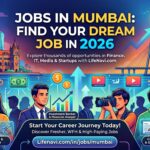 Jobs in Mumbai dream job 2026 lifenavi