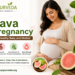 How Guava in Pregnancy Supports a Healthy Baby and Mother