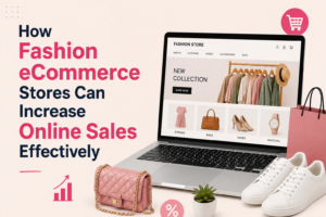 How Fashion eCommerce Stores Can Increase Online Sales Effectively 1 How Fashion eCommerce Stores Can Increase Online Sales Effectively