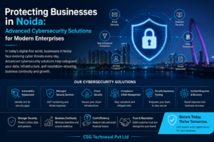 Protecting Businesses in Noida: Advanced Cybersecurity Solutions for Modern Enterprises 1 Protecting Businesses in Noida: Advanced Cybersecurity Solutions for Modern Enterprises