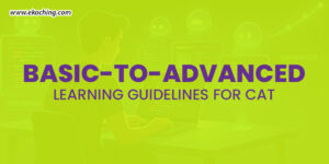 Basic-To-Advanced Learning Guidelines For CAT 1 Basic-To-Advanced Learning Guidelines For CAT