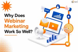 Why Does Webinar Marketing Work So Well?