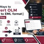Learn Ways to Convert OLM Emails to EML format | Step by Step
