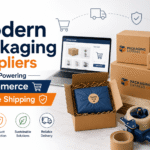 How Modern Packaging Suppliers Are Powering eCommerce and Safe Shipping