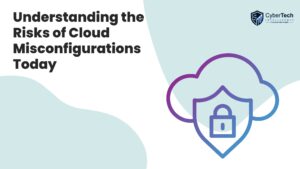 Understanding the Risks of Cloud Misconfigurations Today 1 Understanding the Risks of Cloud Misconfigurations Today