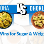 Poha vs Dhokla for Breakfast: Which One Supports Better Health, Weight Loss, and Diabetes Control? 4 Poha vs Dhokla for Breakfast: Which One Supports Better Health, Weight Loss, and Diabetes Control?