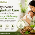 Postpartum care the Ayurvedic way