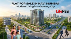 Flat for Sale in Navi Mumbai: A Great Choice for People Who Want to Live in a Modern City 1 Flat for Sale in Navi Mumbai: A Great Choice for People Who Want to Live in a Modern City