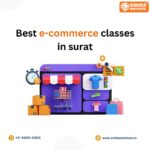 E-Commerce Course in Surat and the Growing Demand for Practical Online Business Skills 3 E-Commerce Course in Surat and the Growing Demand for Practical Online Business Skills