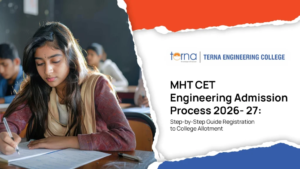 How to Get Admission in Terna Engineering College Through MHT CET 2026 – Detailed Engineering Admission Process for Maharashtra Students