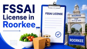 FSSAI License in Roorkee