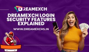 DreamExch Login Security Features Explained 1 DreamExch Login Security Features Explained