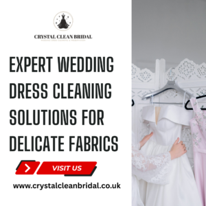 Expert Wedding Dress Cleaning Solutions for Delicate Fabrics 1 Expert Wedding Dress Cleaning Solutions for Delicate Fabrics