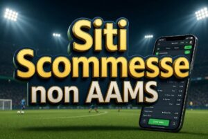 Migliori Siti Scommesse Online con Licenza in Italia – Analisi Completa tra Bookmaker, Bonus e Quote Competitive
