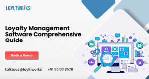 LOYALTY MANAGEMENT SOFTWARE: FEATURES, BENEFITS & HOW TO CHOOSE THE RIGHT PLATFORM