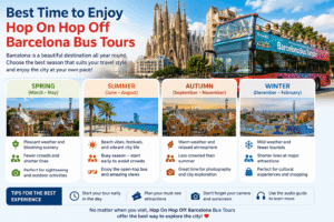 Best Time to Enjoy Hop On Hop Off Barcelona Bus Tours 1 Best Time to Enjoy Hop On Hop Off Barcelona Bus Tours