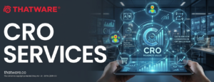CRO Services for Sustainable Digital Growth by ThatWare LLP 1 CRO Services for Sustainable Digital Growth by ThatWare LLP