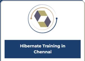Hibernate Training in Chennai | Hibernate Course in Chennai