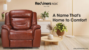 Buy Premium Recliner Sofas & Chairs Online in India – Best Deals on Luxury Recliners 1 Buy Premium Recliner Sofas & Chairs Online in India – Best Deals on Luxury Recliners