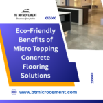 Eco-Friendly Benefits of Micro Topping Concrete Flooring Solutions