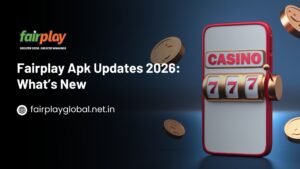 Fairplay Apk Updates 2026: What’s New
