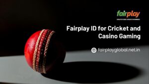 Fairplay ID for Cricket and Casino Gaming 1 Fairplay ID for Cricket and Casino Gaming