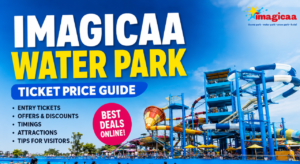 Imagicaa Water Park Ticket Price Guide 2026, Offers & Entry Details 1 Imagicaa Water Park Ticket Price Guide 2026, Offers & Entry Details