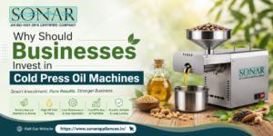 Why Should Businesses Invest in Cold Press Oil Machines?