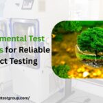 Environmental Test Chambers for Reliable Product Testing