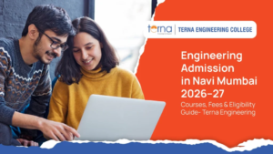 Terna Engineering College Navi Mumbai: Complete Engineering Admission, Fee Structure & Eligibility Guide for 2026–27 1 Terna Engineering College Navi Mumbai: Complete Engineering Admission, Fee Structure & Eligibility Guide for 2026–27