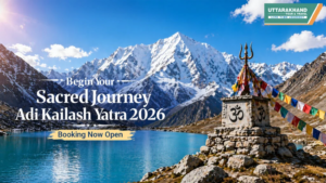 Begin Your Sacred Journey: Adi Kailash Yatra 2026 Booking Now Open