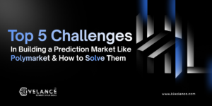 Top 5 Challenges in Building a Prediction Market Platform Like Polymarket and How Experts Solve Them