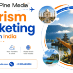 Top Benefits of Hiring a Tourism Marketing Agency in India for Travel Business Growth