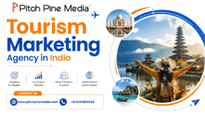 Top Benefits of Hiring a Tourism Marketing Agency in India for Travel Business Growth