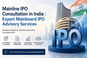Mainline IPO Consultation in India | Expert Mainboard IPO Advisory Services